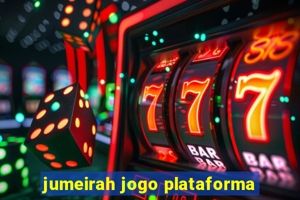 jumeirah jogo plataforma